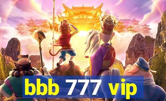 bbb 777 vip